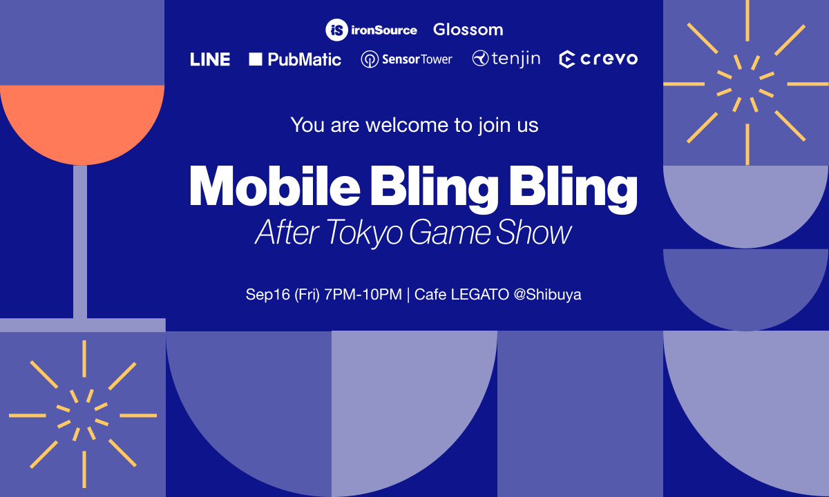 ironSourceとアプリエコシステムの有力企業、東京ゲームショウアフターパーティー“Mobile Bling  Bling”を開催－9/16（金）19時＠渋谷－[ニュース] - Exchangewire Japan